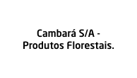 Cambará S/A - Produtos Florestais.